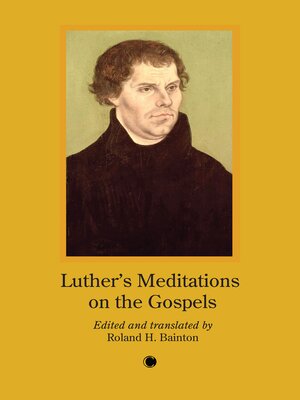 cover image of Luther's Meditation on the Gospels